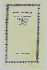 kniha Nevěsta mesinská: Vilém Tell ; Dimitrij ; Poezie Spisy, svazek 3., Státní nakladatelství krásné literatury a umění 1963