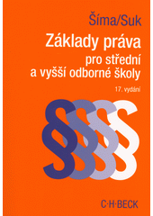 kniha Základy práva pro střední a vyšší odborné školy, C. H. Beck 2022