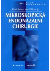 kniha Mikroskopická endonazální chirurgie, Grada 2002