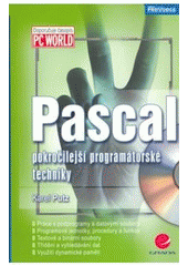 kniha Pascal pokročilejší programátorské techniky, Grada 2007