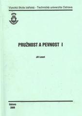 kniha Pružnost a pevnost I, Vysoká škola báňská - Technická univerzita Ostrava 2009