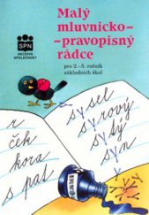 kniha Malý mluvnicko-pravopisný rádce pro 2.-5. ročník základní školy (výběr z Pravidel českého pravopisu), SPN 1996