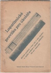 kniha Logaritmické pravítko úkolovací syst. Dr. Winkel "Castel" Nr. 1/48, Miloš Nohavec 1944