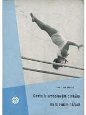 kniha Cesta k vrcholovým prvkům na hlavním nářadí, Čs. obec. sokolská 1949