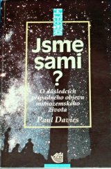 kniha Jsme sami? O důsledcích případného objevu mimozemského života, Archa 1996