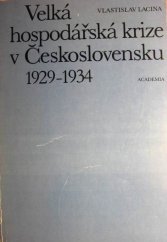 kniha Velká hospodářská krize v Československu 1929-1934, Academia 1984