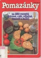 kniha Pomazánky [na 250 receptů (sýrové, rybí, vaječné, masové a další)], Agentura V.P.K. 1997