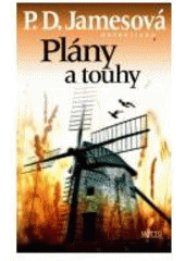 kniha Plány a touhy, Motto 2007