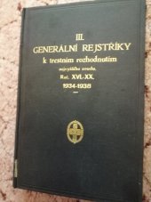 kniha Generální rejstříky k ročníkům XVI-XX (1934-1938) Rozhodnutí nejvyššího soudu ve věcech trestních, Právnické vydavatelství JUDr. Václav Tomsa 1940