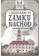 kniha S pastelkami po zámku Náchod, Hranostaj 2012