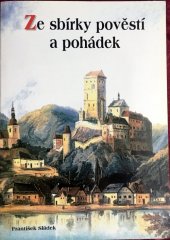 kniha Ze sbírky pověstí a pohádek, František Sládek 2001