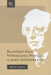 kniha Klavírní dílo Vítězslava Nováka a jeho interpretace, Město Kamenice nad Lipou 2020