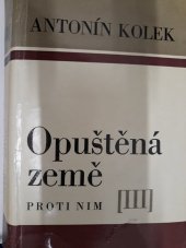 kniha Opuštěná země. 3. [část trilogie], - Proti nim, Blok 1971