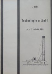 kniha Technologie vrtání I pro 2. ročník středních odborných učilišť, SNTL 1985