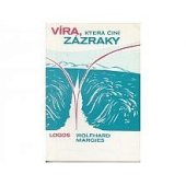 kniha Víra, která činí zázraky, LOGOS 1992