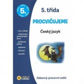 kniha Procvičujeme Český jazyk 5.třída, Sun 2018