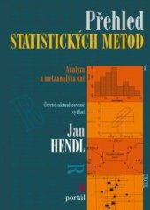 kniha Přehled statistických metod Analýza a metaanalýza dat, Portál 2015