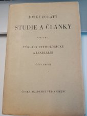 kniha Studie a články. Sv. I, - Výklady etymologické a lexikální., Česká akademie věd a umění 1949