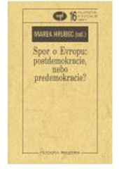 kniha Spor o Evropu: postdemokracie, nebo predemokracie?, Filosofia 2005