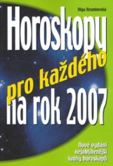 kniha Horoskopy pro každého na rok 2007, Ottovo nakladatelství 2006