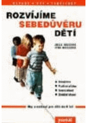 kniha Rozvíjíme sebedůvěru dětí, Portál 1997