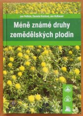 kniha Méně známé druhy zemědělských plodin, Agriprint 2016