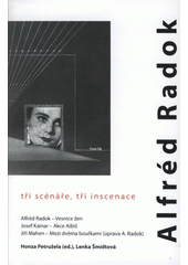 kniha Alfréd Radok - tři scénáře, tři inscenace, Transteatral 2008