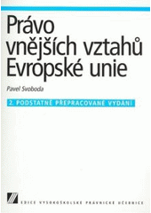 kniha Právo vnějších vztahů Evropské unie, Linde 2007