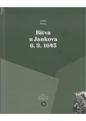 kniha Bitva u Jankova 6.3.1645, Univerzita Jana Evangelisty Purkyně 2021