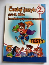 kniha Český jazyk pro 5. třídu ke státním přijímacím zkouškám testy, Zkoušky nanečisto 2019