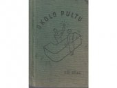 kniha Okolo pultu příběhy, typy, prakse a humor, s.n. 1939