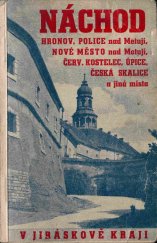 kniha Turistický průvodce městem Náchodem a okolím v Jiráskově kraji, Fr. Novotný 1946