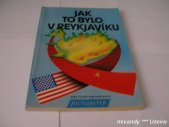 kniha Jak to bylo v Reykjavíku, Naše vojsko 1987