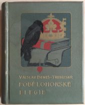 kniha Pobělohorské elegie Pořadí první historické povídky., F. Topič 1900