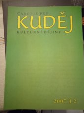 kniha KUDĚJ  Časopis pro kulturní dějiny, Západočeská univerzita v Plzni, Fakulta filozofická 2007