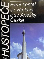 kniha Hustopeče farní kostel sv. Václava a sv. Anežky České, Historická společnost Starý Velehrad 1998