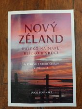 kniha Nový Zéland Daleko na mapě, blízko k srdci, Visitkiwi.cz 2020