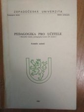 kniha Pedagogika pro učitele (aktuální otázky pedagogiky konce 20. století), Západočeská univerzita, Pedagogická fakulta 1994