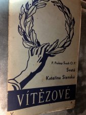 kniha Svatá Katerina Sienská Vítězové, Krystal 1938