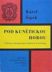 kniha Pod Kunětickou horou Výbor z bohdanečských povídek, Krajské nakladatelství 1961