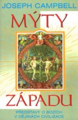 kniha Mýty západu představy o bozích v dějinách civilizace, Pragma 2002