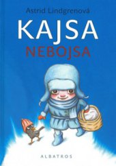 kniha Kajsa Nebojsa, Albatros 2006