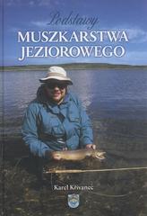 kniha Podstawy muszkarstwa jeziorowego, Grayling and Trout Publishing 2011