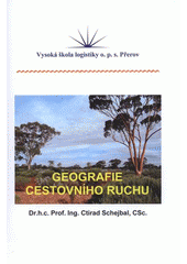 kniha Geografie cestovního ruchu, Vysoká škola logistiky 2008