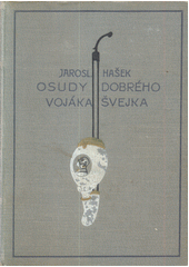 kniha Osudy dobrého vojáka Švejka za světové války Díl IV. - Pokračování slavného výprasku, Adolf Synek 1926