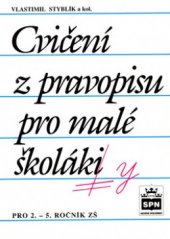 kniha Cvičení z pravopisu pro malé školáky, SPN 2000