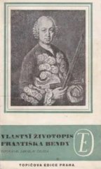 kniha Vlastní životopis Františka Bendy, Topičova edice 1939