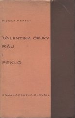 kniha Valentina Čejky ráj i peklo poválečný román českého člověka, veršem napsaný ..., Moravský legionář 1931