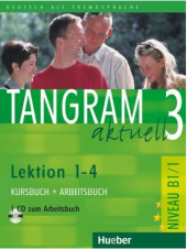 kniha Tangram aktuell 3 Lektion 1-4, Hueber 2016