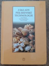 kniha Základy pekárenské technologie, Pekař a cukrář 2003